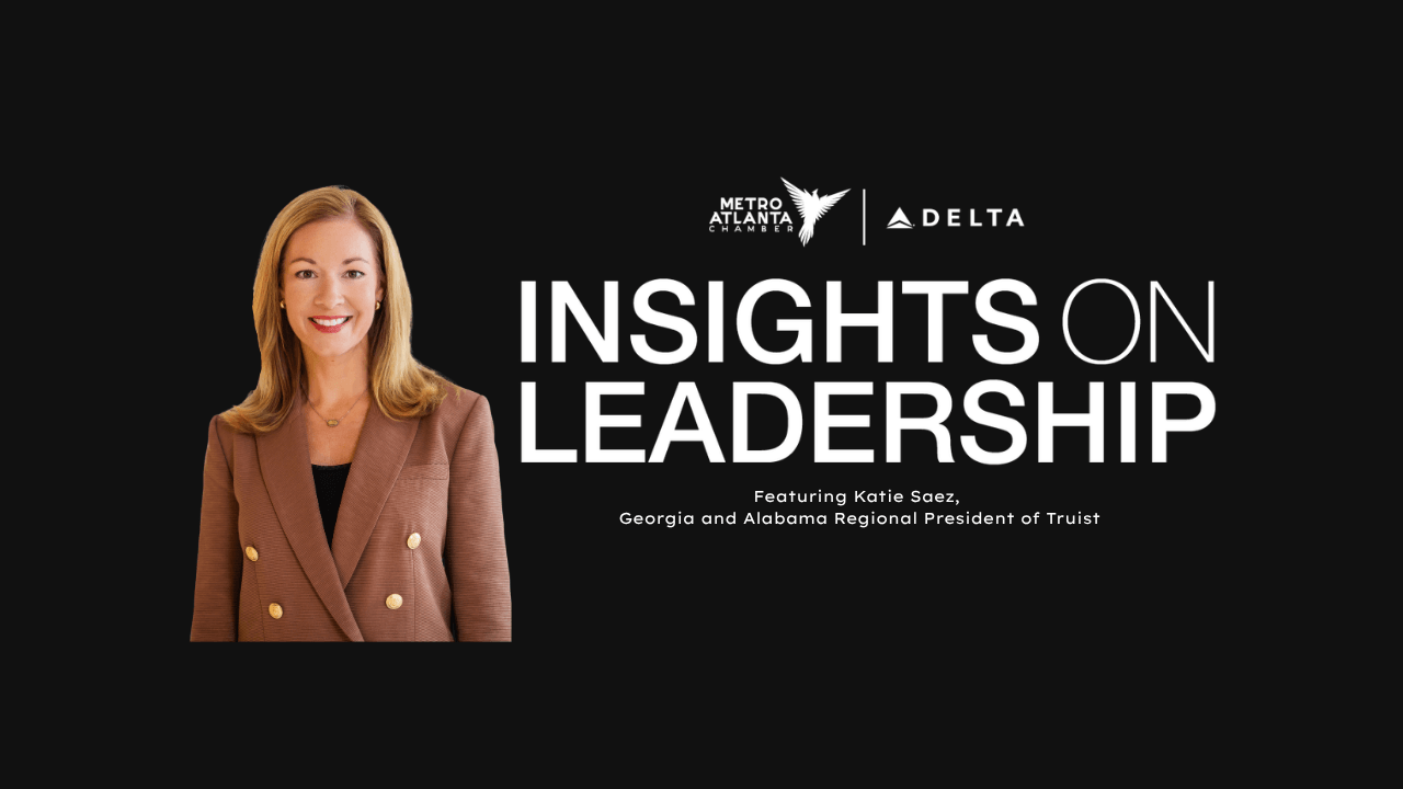 A Conversation with Katie Saez, Georgia and Alabama Regional President